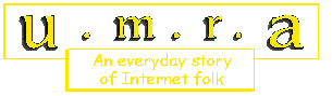 Umra: an everyday story of internet folk.